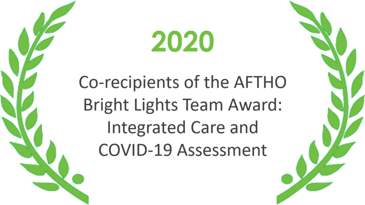 Co-recipients of the AFTHO Bright Lights Team Award:  Integrated Care and COVID-19 Assessment 
